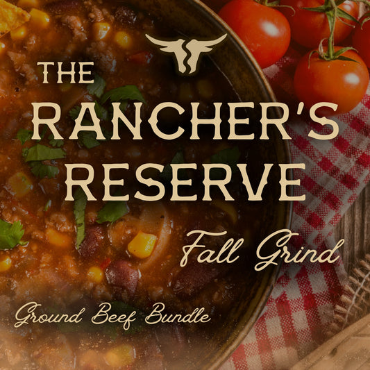 The Rancher's Reserve - Fall Grind